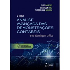 Análise Avançada das Demonstrações Contábeis - Uma Abordagem Crítica