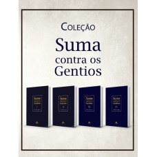 Suma contra os gentios – Coleção 4 volumes - Edição Bilíngue (CAPA DURA)