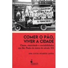 Comer o pão, viver a cidade