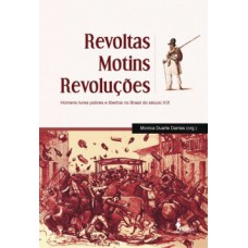 Revoltas, motins, revoluções
