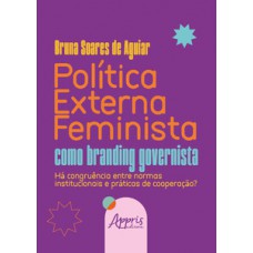 Política externa feminista como branding governista