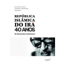 República Islâmica do Irã - 40 anos