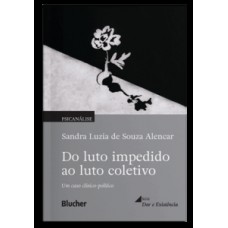 Do luto impedido ao luto coletivo
