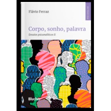 Corpo, sonho, palavra