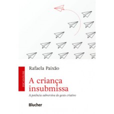 A criança insubmissa