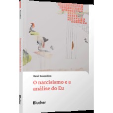 O narcisismo e a análise do Eu