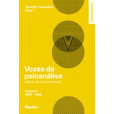 Vozes da psicanálise - 1900-1942