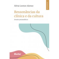 Ressonâncias da clínica e da cultura