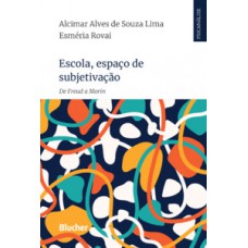 Escola, espaço de subjetivação