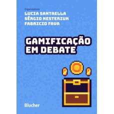 Gamificação em debate Gamificação em debate