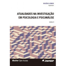 Atualidades na investigação em psicologia e psicanálise