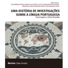 Uma história de investigações sobre a língua portuguesa