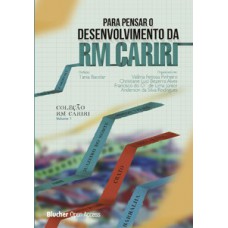 Para pensar o desenvolvimento da RM Cariri Para pensar o desenvolvimento da RM Cariri