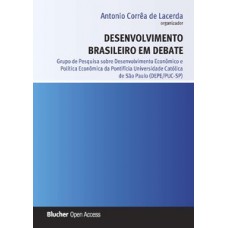 Desenvolvimento brasileiro em debate Desenvolvimento brasileiro em debate