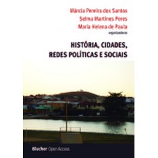 História, cidades, redes políticas e sociais História, cidades, redes políticas e sociais