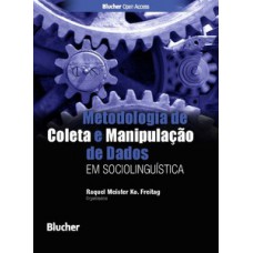 Metodologia de coleta e manipulação de dados em sociolinguística