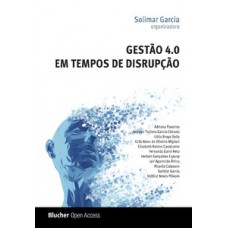 Gestão 4.0 em tempos de disrupção Gestão 4.0 em tempos de disrupção