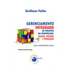 Gerenciamento integrado de projetos na construção: design, projeto e produção