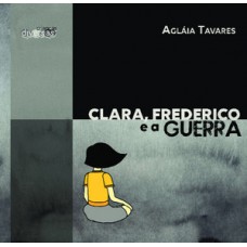 Clara, Frederico e a guerra
