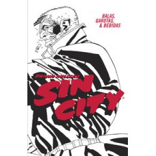 Sin City: Balas, garotas e bebidas