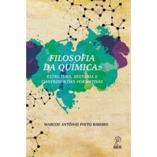 Filosofia da química: estrutura, história e contribuições formativas