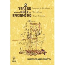 O teatro como a arte do encontro