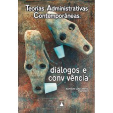 Teorias administrativas contemporâneas
