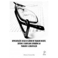 Representações sociais de gênero no trabalho docente Representações sociais de gênero no trabalho docente