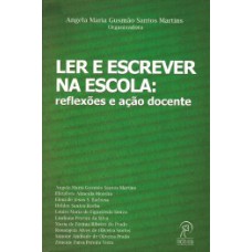 Ler e escrever na escola Ler e escrever na escola