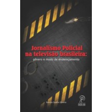 Jornalismo policial na televisão brasileira