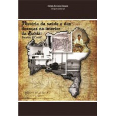 História da saúde e das doenças no interior da Bahia