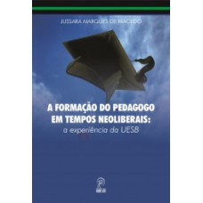 A formação do pedagogo em tempos neoliberais