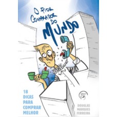 O pior comprador do mundo