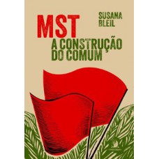 MST: a construção do comum