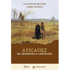 A escassez na abundância capitalista