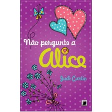 Não pergunte a Alice (Vol. 3)