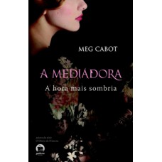 A mediadora: Hora mais sombria (Vol. 4) A mediadora: Hora mais sombria (Vol. 4)