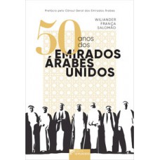 50 anos dos Emirados Árabes Unidos