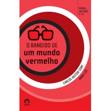 O bandido de um mundo vermelho