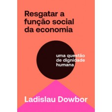 Resgatar a função social da economia