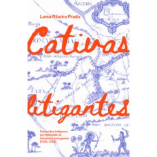 Cativas litigantes