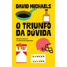 O triunfo da dúvida