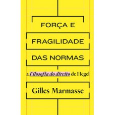 Força e fragilidade das normas
