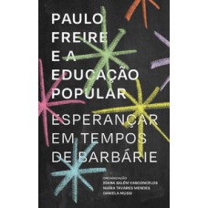 Paulo Freire e a educação popular Paulo Freire e a educação popular