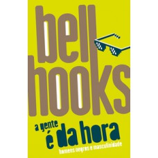 A gente é da hora