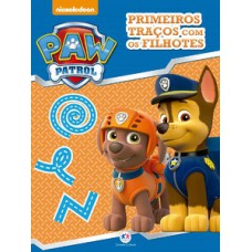 Patrulha Canina- Primeiros traços com os filhotes