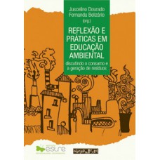 Reflexão e práticas em educação ambiental Reflexão e práticas em educação ambiental