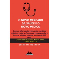 O novo mercado da saúde e o novo médico