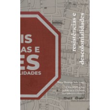 Resistências e descolonialidades