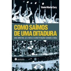 Como saímos de uma ditadura